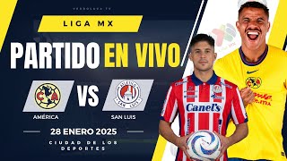 🔴 AMERICA VS SAN LUIS EN VIVO Y EN DIRECTO / LIGA MX CLAUSURA 2025