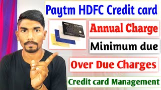 Paytm hdfc credit card charges | Paytm Credit card Charges | Paytm hdfc credit card | Minimum due