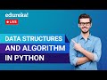 Data Structures in Python | Data Structures and Algorithms in Python | Edureka | Python Live - 5