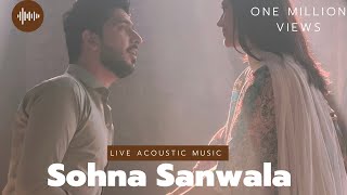 Sohna Sanwala - Awais raza Nekokara (Acoustic Version)