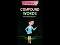 Learn English | Compound Words For Kids | Examples of Compound Words #shorts