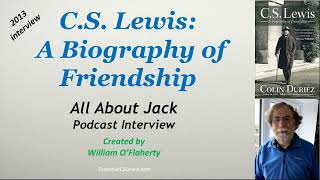 C.S. Lewis: A Biography of Friendship (2013 Interview w Colin Duriez) #cslewis #biography #interview