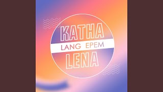 KATHA LANG EPEM LENA