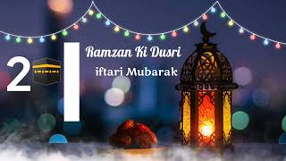 Ramzan Ki Dusri Iftar Mubarak Ho WhatsApp status video #ramadan #islam#iftar #viral #youtube #india