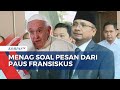 Menag Yaqut Sampaikan Pesan Paus Fransiskus Soal Menjaga Dialog Antar-Umat Beragama