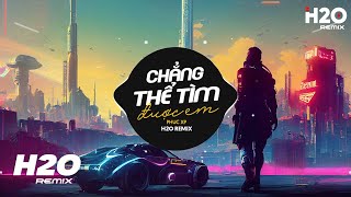 Chẳng Thể Tìm Được Em (H2O Remix) - PhucXp | Ngàn Lần Anh Yếu Đuối Remix TikTok 2023