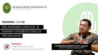 Ngobrol Lur! #Episode 2 - Pelayanan Unggul Dan Ramah Disabilitas di Pengadilan Negeri Malang