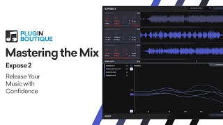 Expose 2 by Mastering the Mix | Ultimate Beginners Guide & Review of Key Features