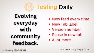 #TestingDaily is now much more user friendly with lots of new features | Every Tester's Home Page