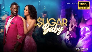 Sugar Baby Full Movie 2025 | Latest Hollywood Movie | Facts and Review