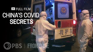 China's COVID Secrets (full documentary) | FRONTLINE