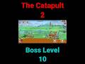 The Catapult 2 | Tank Fight | Boss Level 10 | #trending #short #gaming |