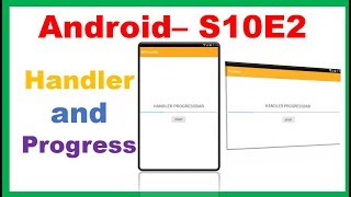 Android S10E2 : Handler - Update ProgressBar From Thread