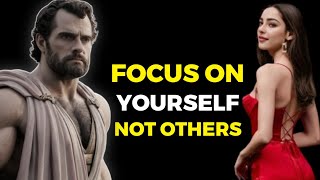 10 Stoic Lesson To Focus On Yourself Not Others | Marcus Aurelius |  Stoicism | Stoic Meadow