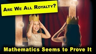 AF-237: Are We All Royalty? Mathematics Seems to Prove It | Genealogy Gold Podcast