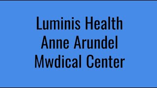 Luminis Health Anne Arundel Medical Center