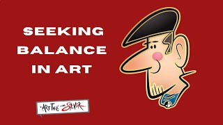 Art Talk 1 | Seeking Balance In Art | Stephen Silver