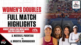 2024 PPA Atlanta Slam Women's Doubles Gold - A. Waters/C. Parenteau vs. A. Bright/R. Rohrabacher