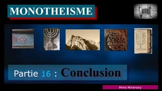 Monothéisme. Partie 16. Conclusion