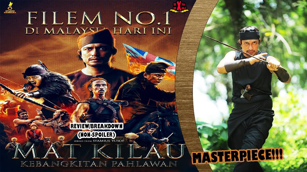 MAT KILAU : KEBANGKITAN PAHLAWAN - MOVIE - REVIEW/BREAKDOWN(non ...