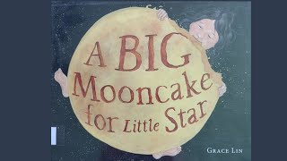 A Big Mooncake for Little Star by Grace Lin READ ALOUD