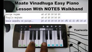 Maate Vinadhuga - Taxiwala || Easy Piano App Lesson WIth Notes|| WALKBAND