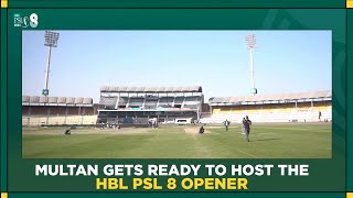 Multan gets ready to host the #HBLPSL8 opener! | HBL PSL 8