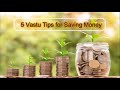 5 Vastu Tips for Saving Money