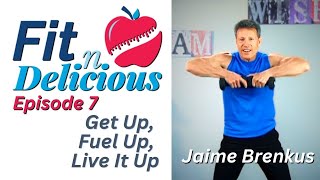 Get Up, Fuel Up, Live It Up | Fit N Delicious | Full Episode