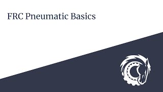 FRC Pneumatic Basics | Team 5071
