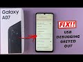 Samsung Galaxy A07: How To FIX USB Debugging Not Turning ON