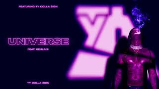 Ty Dolla $ign – Universe (feat. Kehlani) [ Audio]