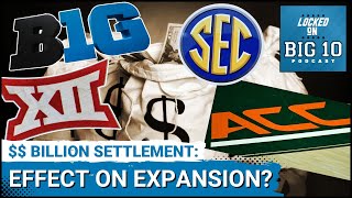 Does NCAA Settlement Affect Future Big Ten Expansion?