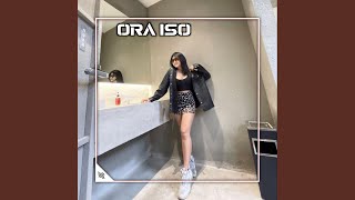 ORA ISO (Remix)