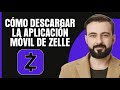 Cómo descargar la aplicación móvil de Zelle | 2024