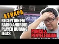 MASALAH RADIO FM ANDROID PLAYER GANGGUAN SIGNAL | APA PUNCA SEBENAR?