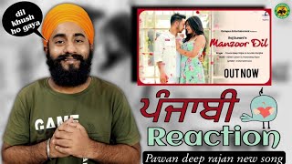 (Punjabi Reaction) manzoor Dil (Official Video Song) - Pawandeep Rajan  Arunita Kanjilal |Raj Surani