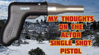 My thoughts on the Altor single shot 9mm pistol.