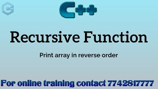 recursion in c++ in Hindi | print array reverse