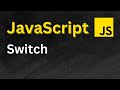 JavaScript Switch Statement Tutorial