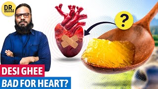 Desi Ghee Ki Haqeeqat | Is Desi Ghee Good For Health? Clarified Butter | Dr. Ibrahim